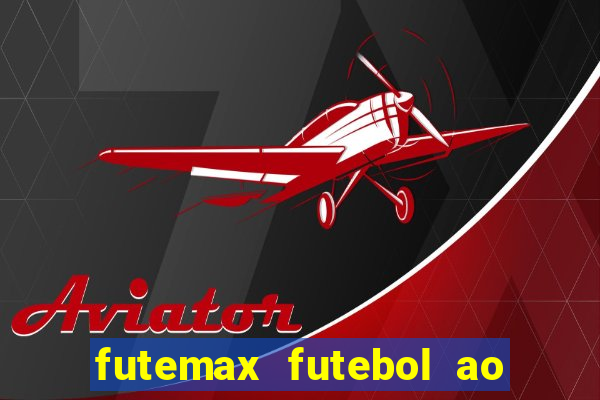 futemax futebol ao vivo campeonato brasileiro